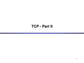 TCP - Part II