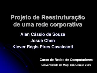 Projeto de Reestruturação de uma rede corporativa