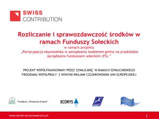 PROJEKT WSPÓŁFINANSOWANY PRZEZ SZWAJCARIĘ W RAMACH SZWAJCARSKIEGO