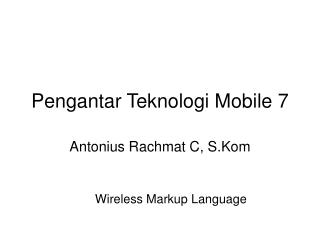 Pengantar Teknologi Mobile 7