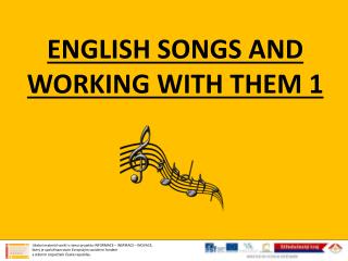 ENGLISH SONGS AND WORKING WITH THEM 1