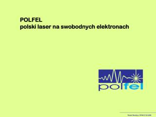 POLFEL polski laser na swobodnych elektronach