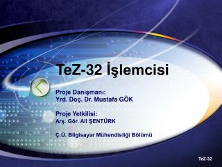 TeZ-32 İ şlemci si