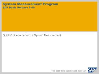 System Measurement Program SAP Basis Release 6.40