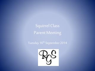 Squirrel Class Parent Meeting