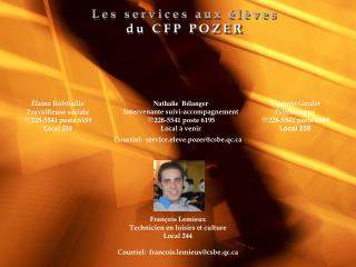 Les services aux élèves du CFP POZER
