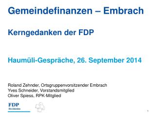 Gemeindefinanzen – Embrach Kerngedanken der FDP