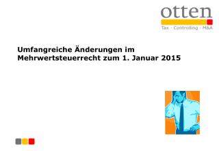 Umfangreiche Änderungen im Mehrwertsteuerrecht zum 1. Januar 2015