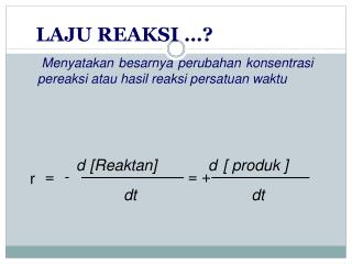 LAJU REAKSI …?