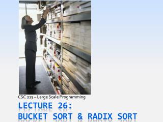 Lecture 26: BUCKET SORT &amp; RADIX Sort