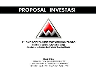 Member of Jakarta Futures Exchange Member of Indonesia Derivatives Clearing House