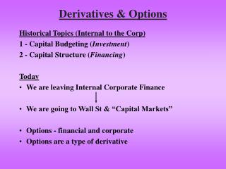 Derivatives &amp; Options