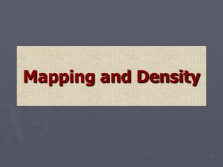 Mapping and Density