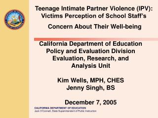 California Department of Education Policy and Evaluation Division Evaluation, Research, and