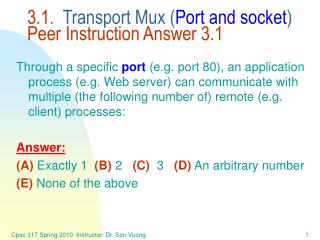 3.1 .  Transport Mux ( Port and socket ) Peer Instruction Answer 3.1