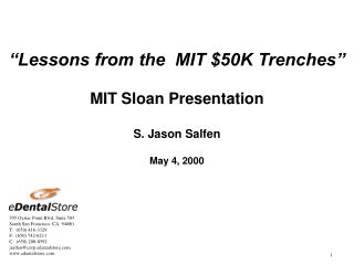 “Lessons from the MIT $50K Trenches” MIT Sloan Presentation S. Jason Salfen May 4, 2000
