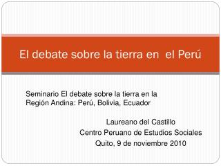 El debate sobre la tierra en el Perú