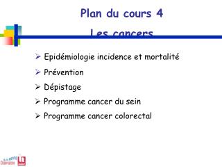 Plan du cours 4 Les cancers