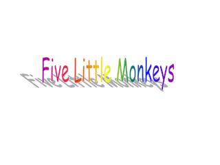 Five Little Monkeys