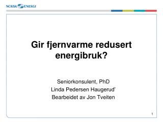 Gir fjernvarme redusert energibruk?