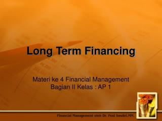 Long Term Financing