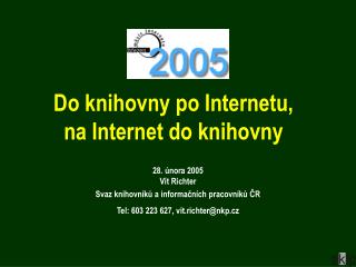 Do knihovny po Internetu, na Internet do knihovny