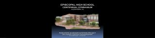 EPISCOPAL HIGH SCHOOL CENTENNIAL GYMNASIUM ALEXANDRIA, VA PENN STATE AE SENIOR CAPSTONE PROJECT