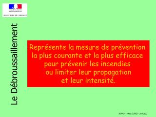 Représente la mesure de prévention la plus courante et la plus efficace