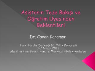 Asistanın Teze Bakışı ve Öğretim Üyesinden Beklentileri