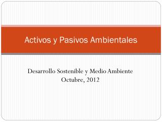 Activos y Pasivos Ambientales