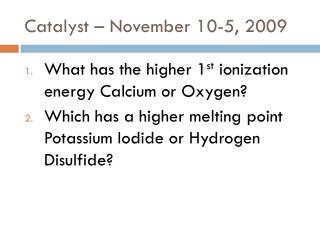 Catalyst – November 10-5, 2009