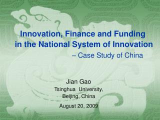 Innovation, Finance and Funding in the National System of Innovation – Case Study of China