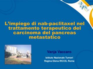 L’impiego di nab-paclitaxel nel trattamento terapeutico del carcinoma del pancreas metastatico
