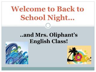 ..and Mrs. Oliphant’s English Class!