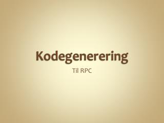 Kodegenerering