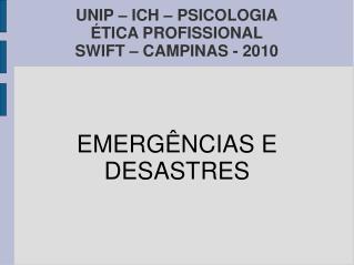 UNIP – ICH – PSICOLOGIA ÉTICA PROFISSIONAL SWIFT – CAMPINAS - 2010