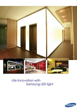 Life Innovation with Samsung LED light