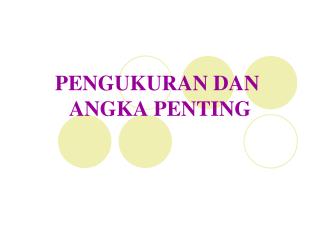 PENGUKURAN DAN ANGKA PENTING