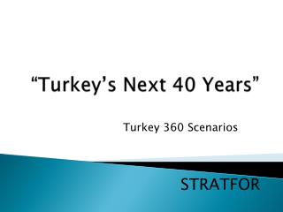 “Turkey’s Next 40 Years”