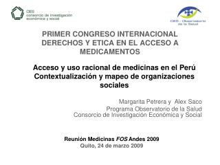 PRIMER CONGRESO INTERNACIONAL DERECHOS Y ETICA EN EL ACCESO A MEDICAMENTOS