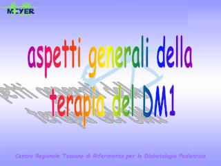 aspetti generali della terapia del DM1