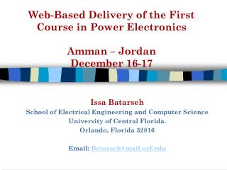 Web-Based Delivery of the First Course in Power Electronics Amman – Jordan December 16-17