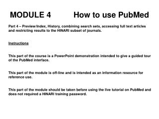 MODULE 4 		How to use PubMed