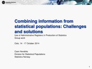 Combining information from statistical populations: Challenges and solutions