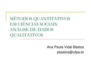 MÉTODOS QUANTITATIVOS EM CIÊNCIAS SOCIAIS: ANÁLISE DE DADOS QUALITATIVOS