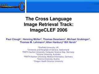 The Cross Language Image Retrieval Track: ImageCLEF 2006