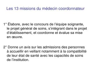 Les 13 missions du médecin coordonnateur
