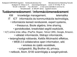 Budapesti CORVINUS Egyetem	Kertészettudományi Kar	Menedzsment és Marketing Tanszék