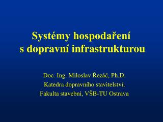 Systémy hospodaření s dopravní infrastrukturou