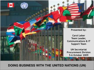 Presented by: Name Title UN Secretariat Procurement Division Date